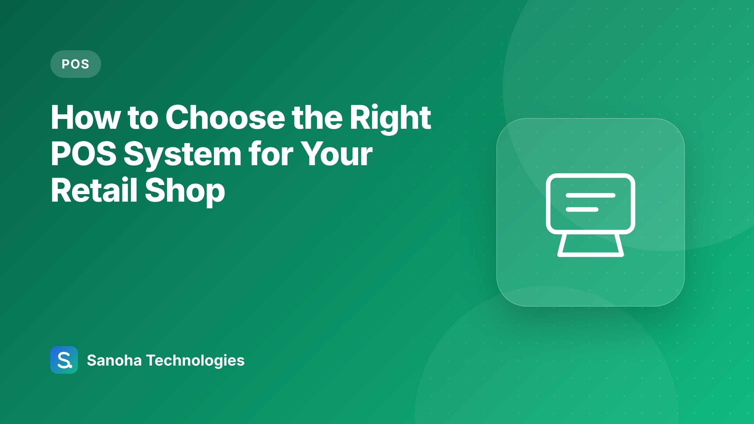 How to Choose the Right POS System for Your Retail Shop