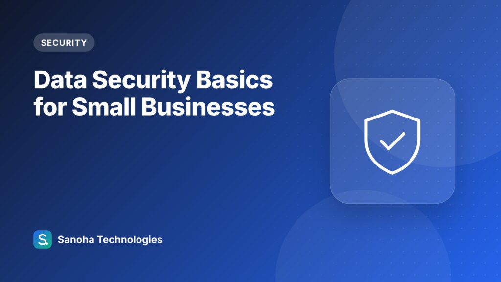 Data Security Basics for Small Businesses