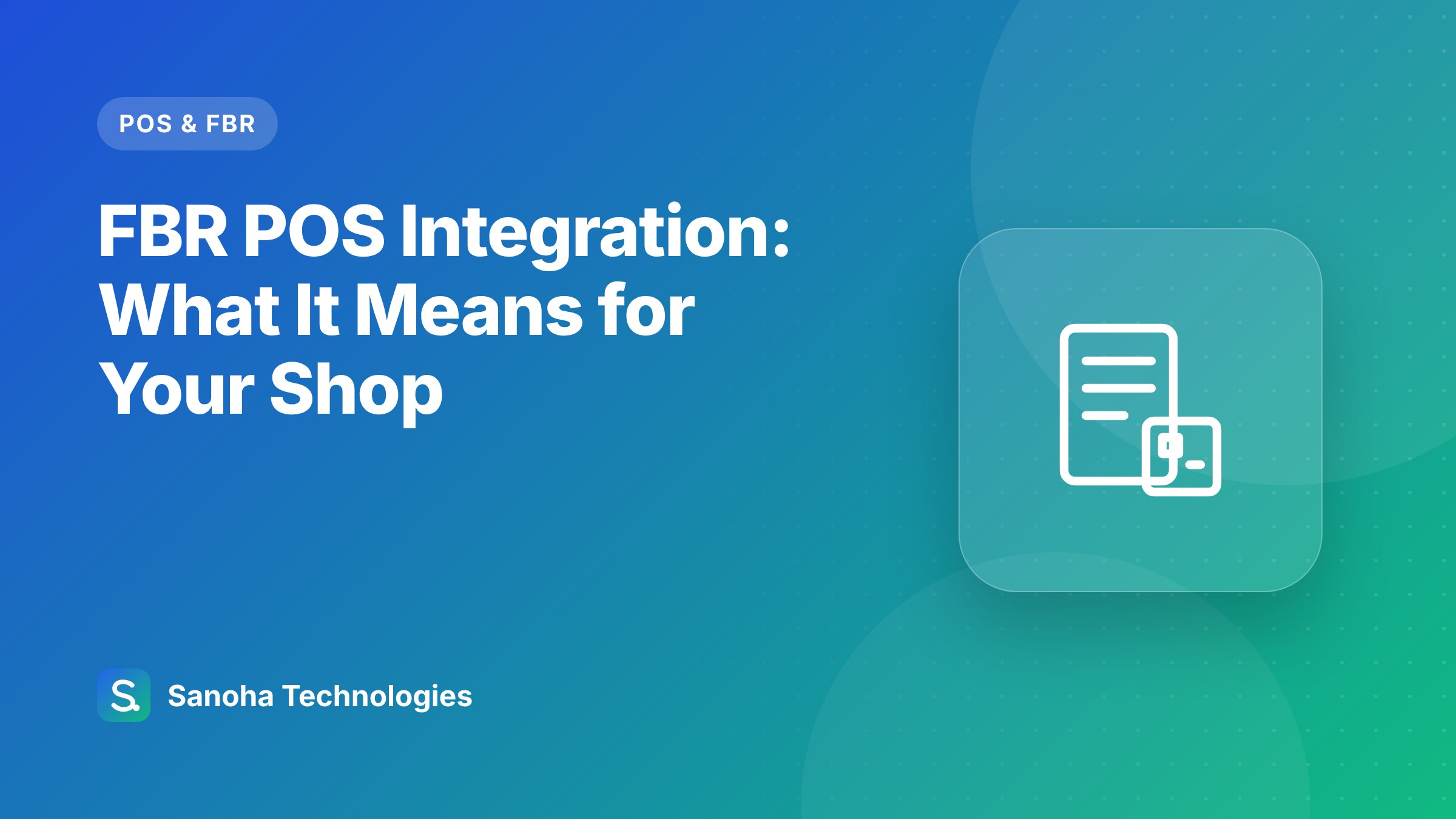 FBR POS Integration: What It Means for Your Shop