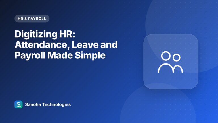 Digitizing HR: Attendance, Leave and Payroll Made Simple